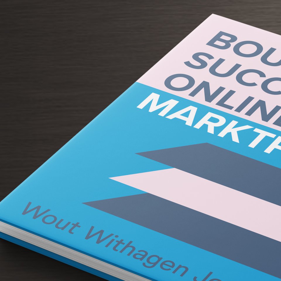 Omslagfoto van Bouw een succesvolle online marktplaats: Handboek voor entrepreneurs en intrapreneurs